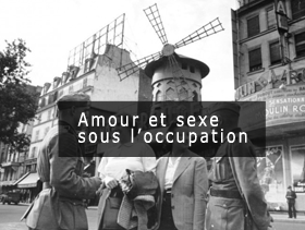 Amour et sexe sous l'occupation